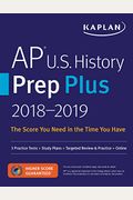 Ap U.s. History Prep Plus 2020 & 2021: 3 Practice Tests + Study Plans + Review + Online