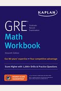 Gre Math Workbook: Score Higher With 1,000+ Drills & Practice Questions