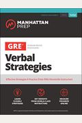 Gre Verbal Strategies: Effective Strategies & Practice From 99th Percentile Instructors