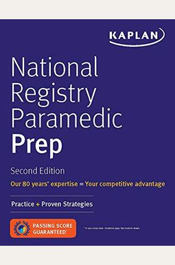 National Registry Paramedic Prep: Practice + Proven Strategies National Registry Paramedic Prep: Practice + Proven Strategies