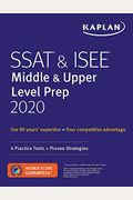 SSAT & ISEE Middle & Upper Level Prep 2020: 4 Practice Tests + Proven Strategies