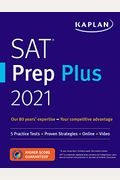 Sat Prep Plus 2021: 5 Practice Tests + Proven Strategies + Online + Video (Kaplan Test Prep)