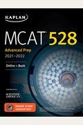 Mcat 528 Advanced Prep 2021-2022: Online + Book