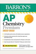 AP Chemistry Premium, 2022-2023: 6 Practice Tests + Comprehensive Content Review + Online Practice