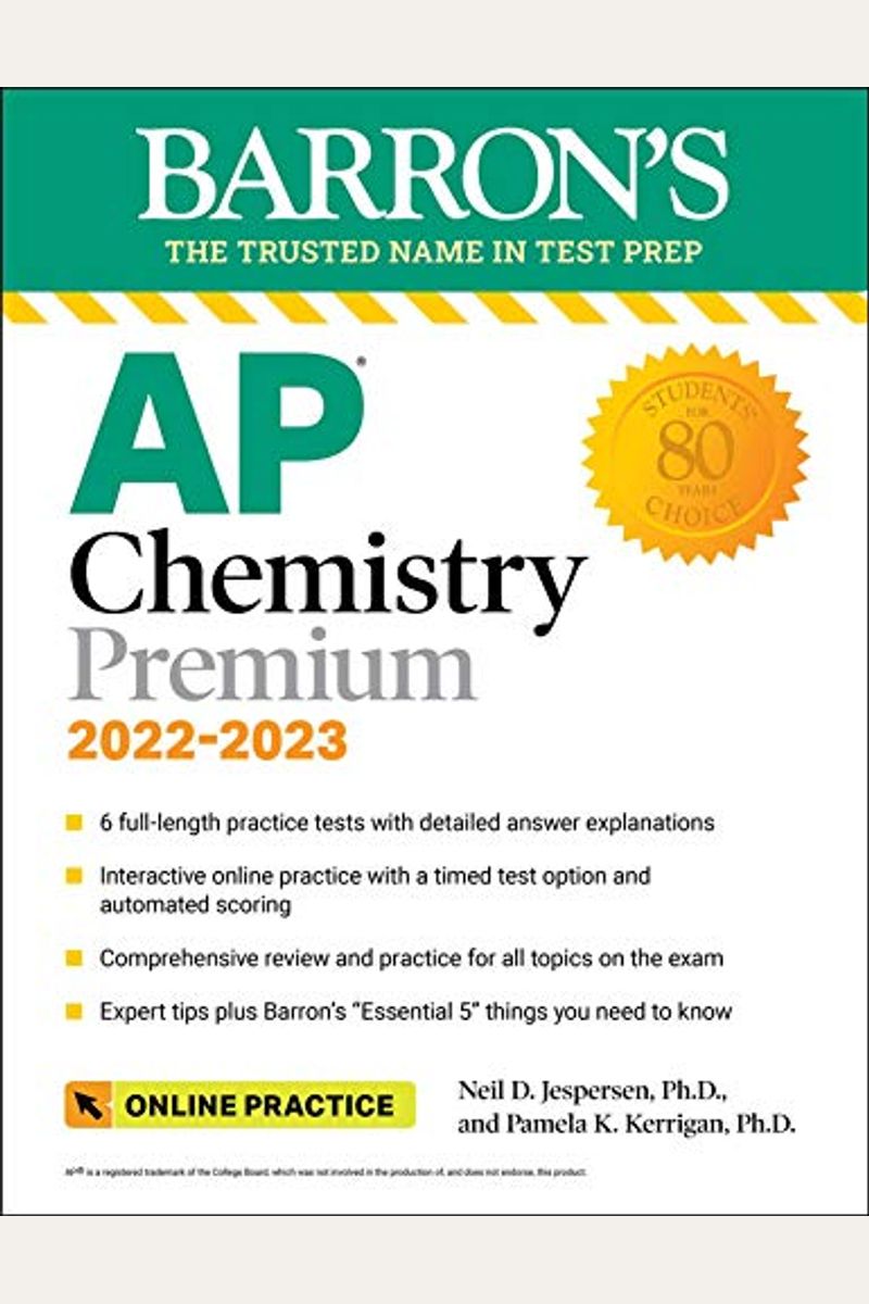 AP Chemistry Premium, 2022-2023: 6 Practice Tests + Comprehensive Content Review + Online Practice