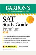 Sat Study Guide Premium, 2023: 8 Practice Tests + Comprehensive Review + Online Practice