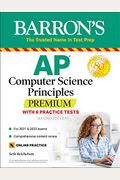 AP Computer Science Principles Premium with 6 Practice Tests: With 6 Practice Tests