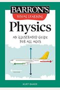 Visual Learning: Physics: An Illustrated Guide For All Ages