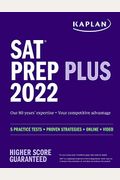 Sat Prep Plus 2022: 5 Practice Tests + Proven Strategies + Online + Video