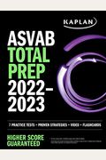 ASVAB Total Prep 2022-2023: 7 Practice Tests + Proven Strategies + Video + Flashcards