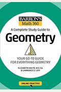 Barron's Math 360: A Complete Study Guide To Geometry With Online Practice