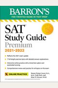 Barron's SAT Study Guide Premium, 2021-2022 (Reflects the 2021 Exam Update): 7 Practice Tests + Comprehensive Review + Online Practice