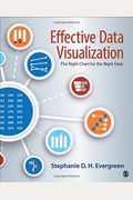 Effective Data Visualization: The Right Chart For The Right Data