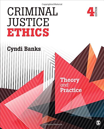 Buy Criminal Justice Ethics: Theory And Practice Book By: Cyndi L Banks