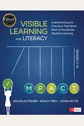Visible Learning For Literacy, Grades K-12: Implementing The Practices That Work Best To Accelerate Student Learning