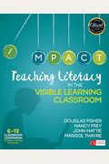 Teaching Literacy In The Visible Learning Classroom, Grades 6-12