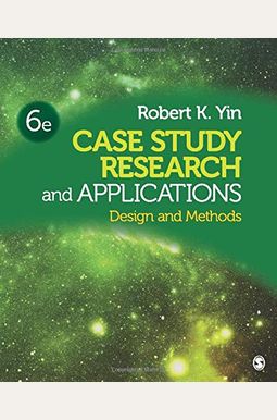 Case Study Research And Applications: Design And Methods Case Study Research And Applications: Design And Methods