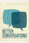 The Reflection Guide To Better Conversations: Coaching Ourselves And Each Other To Be More Credible, Caring, And Connected