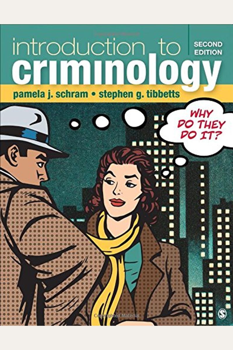 Introduction to Criminology: Why Do They Do It?