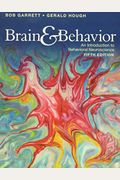 Brain & Behavior: An Introduction To Behavioral Neuroscience