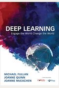 Deep Learning: Engage The World Change The World