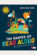 The Ramped-Up Read Aloud: What To Notice As You Turn The Page