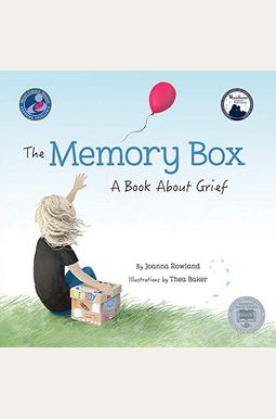 The Memory Box: A Book About Grief The Memory Box: A Book About Grief