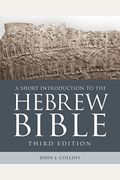A Short Introduction To The Hebrew Bible: Third Edition