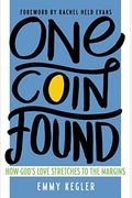 One Coin Found: How God's Love Stretches To The Margins