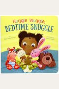 Huggle Wuggle, Bedtime Snuggle