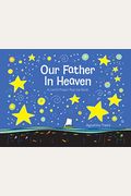 Our Father In Heaven: A Lord's Prayer Pop-Up Book