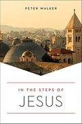 In The Steps Of Jesus: Second Edition