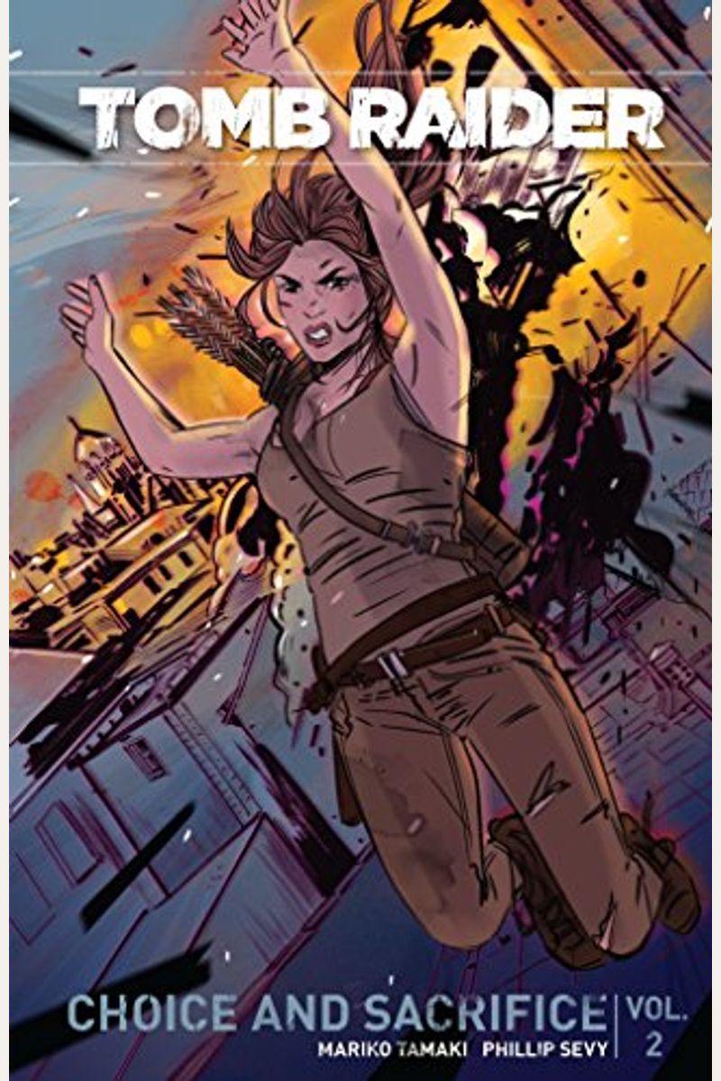 Tomb Raider Volume 2: Choice And Sacrifice