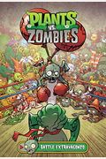 Plants Vs. Zombies Volume 7: Battle Extravagonzo