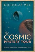 The Cosmic Mystery Tour: A High-Speed Journey Through Space & Time