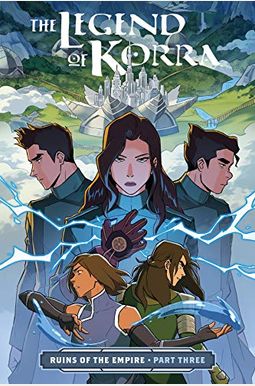 The Legend Of Korra: Ruins Of The Empire Part Three The Legend Of Korra: Ruins Of The Empire Part Three
