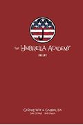 The Umbrella Academy Library Edition Volume 2: Dallas