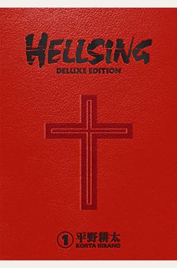 Hellsing Deluxe Volume 1 Hellsing Deluxe Volume 1