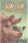 Shaolin Cowboy: Who'll Stop The Reign?