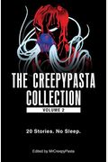The Creepypasta Collection, Volume 2: 20 Stories. No Sleep.