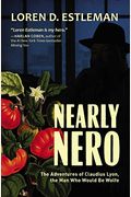 Nearly Nero: The Adventures of Claudius Lyon, the Man Who Would Be Wolfe