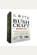 The Bushcraft Boxed Set: Bushcraft 101; Advanced Bushcraft; The Bushcraft Field Guide To Trapping, Gathering, & Cooking In The Wild; Bushcraft