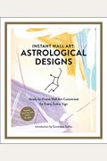 Instant Wall Art: Astrological Designs: Ready-To-Frame Wall Art Customized For Every Zodiac Sign