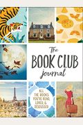 The Book Club Journal: All The Books You've Read, Loved, & Discussed