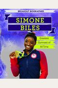 Simone Biles: Greatest Gymnast Of All Time