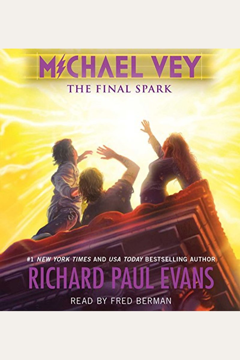 Buy Michael Vey 7: The Final Spark Book By: Richard P Evans