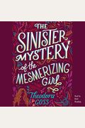 The Sinister Mystery Of The Mesmerizing Girl: Volume 3