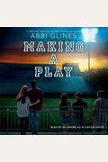 Making A Play: The Field Party Series, Book 5 (Field Party Series, 5)