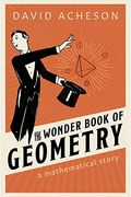 The Wonder Book of Geometry: A Mathematical Story