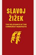 The Relevance Of The Communist Manifesto